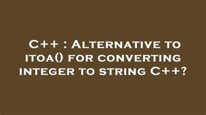 Alternative to itoa() for converting integer to string C++? [duplicate]