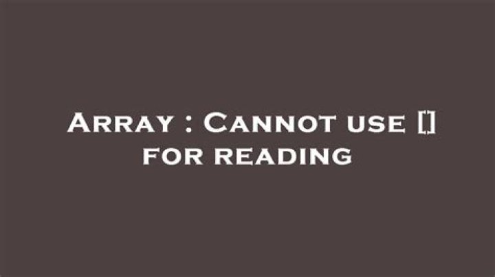 Cannot use [] for reading