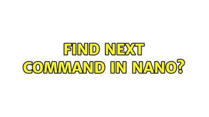 Find next command in nano?