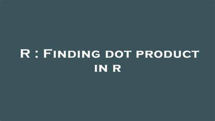 Finding dot product in r