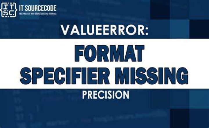 Format specifier missing precision error with string formatting