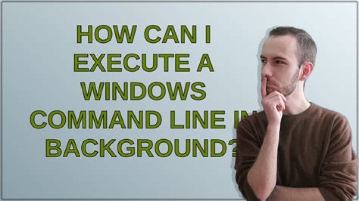 How can I execute a Windows command line in background?