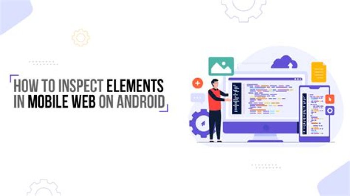 How can I inspect element in an Android browser?