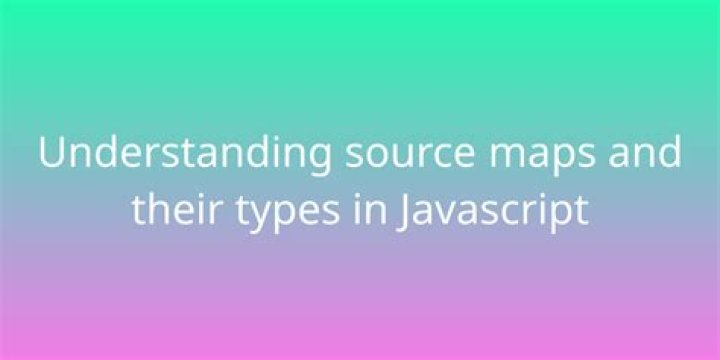 How can I use JavaScript source maps (.map files)?
