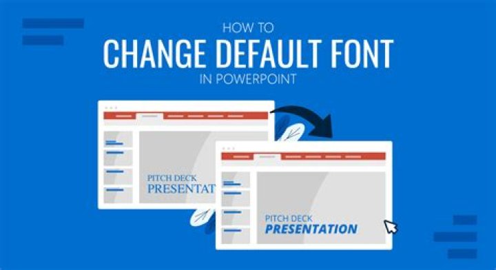 How do I change the default font in PowerPoint?