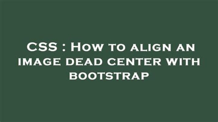 How to align an image dead center with bootstrap
