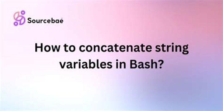 How to concatenate string variables in Bash