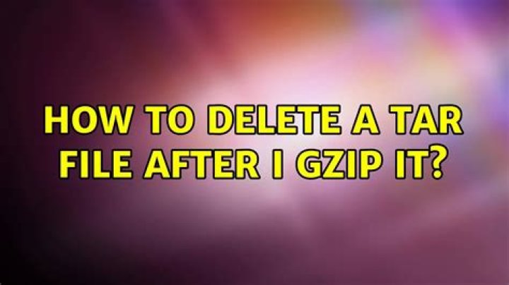 How to delete a tar file after I gzip it?