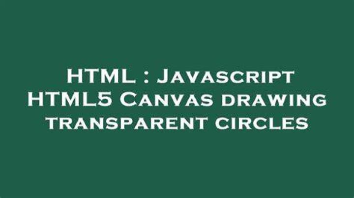 How to draw a circle in HTML5 Canvas using JavaScript?
