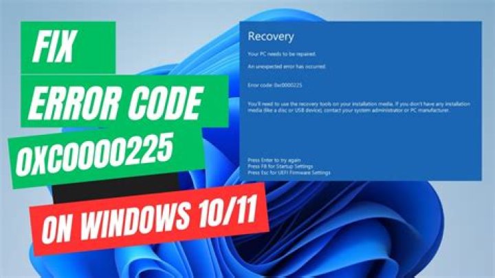 How to fix error code: 0xc0000225