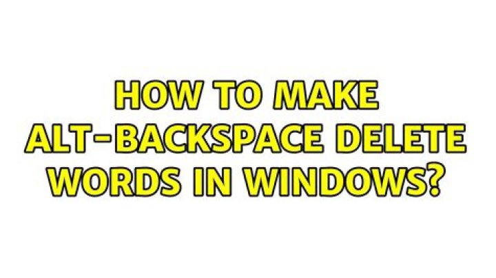How to make alt-backspace delete words in Windows?