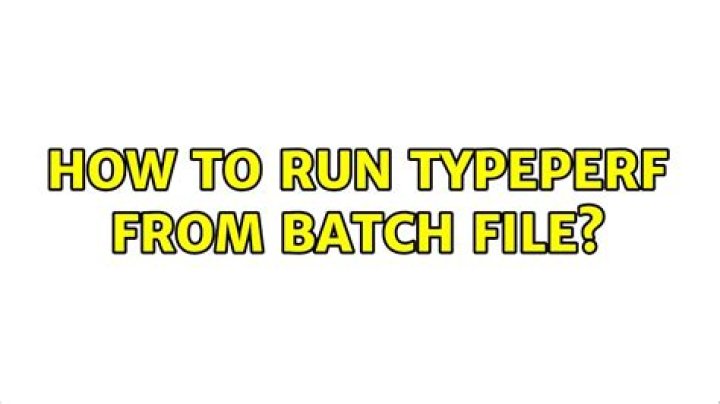 How to run typeperf from batch file?