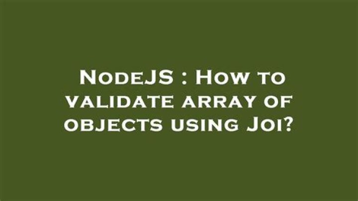 How to validate array of objects using Joi?