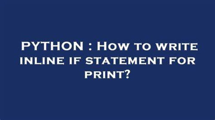 How to write inline if statement for print?