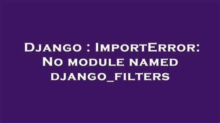 ImportError: No module named django_filters