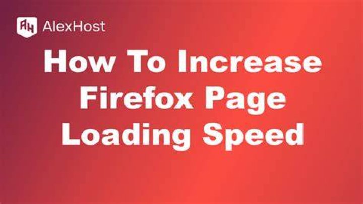 Increase Firefox Speed?