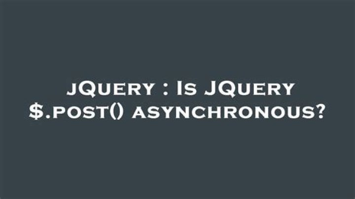 Is JQuery $.post() asynchronous?
