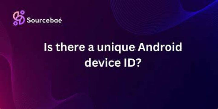 Is there a unique Android device ID?