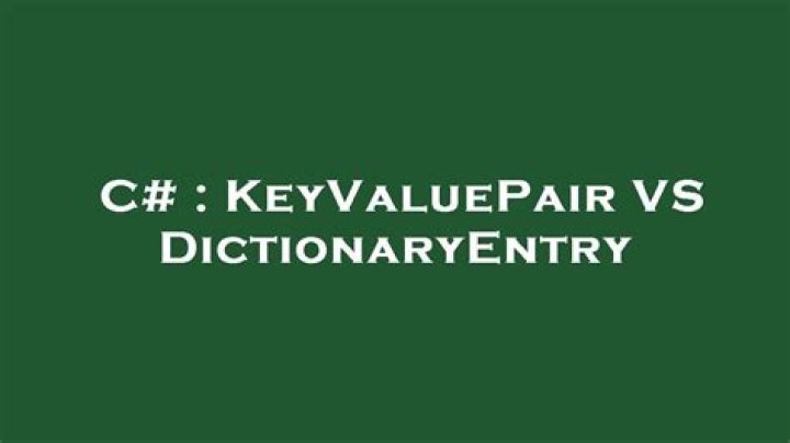 KeyValuePair VS DictionaryEntry