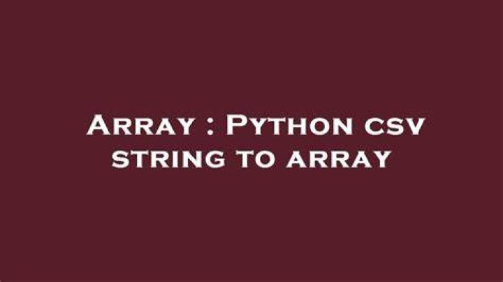 Python csv string to array