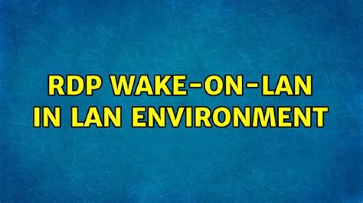 RDP wake-on-lan in LAN environment
