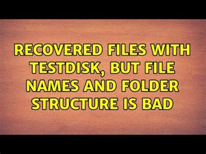 Recovered Files with TestDisk, but File Names and Folder Structure is Bad