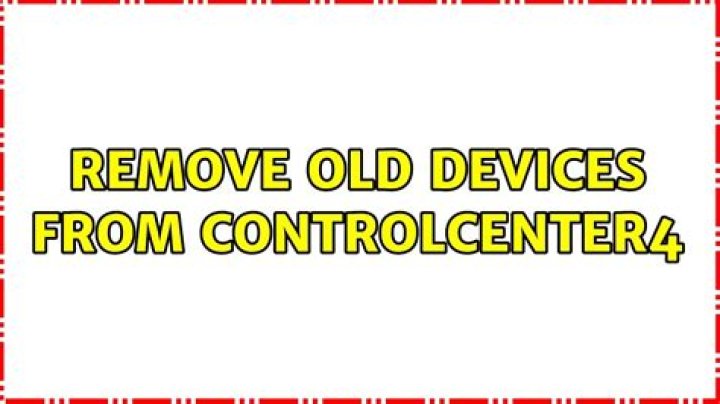 Remove old devices from ControlCenter4