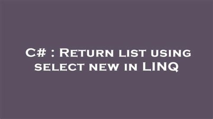 Return list using select new in LINQ