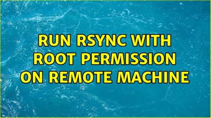 Run rsync with root permission on remote machine