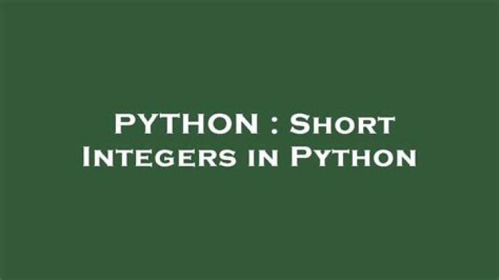 Short Integers in Python