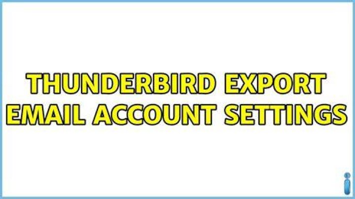 Thunderbird: export email account settings