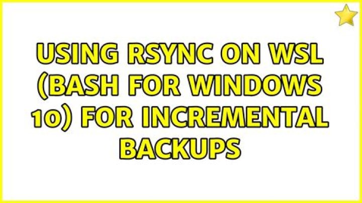 Using rsync on WSL (Bash for Windows 10) for incremental backups