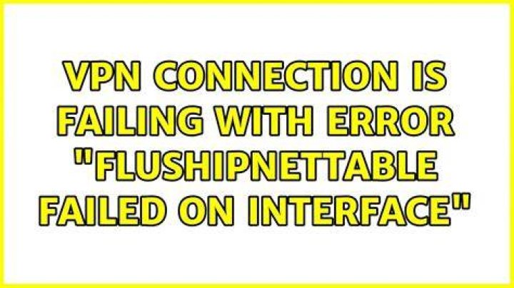 VPN connection is failing with error 