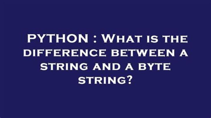 What is the difference between a string and a byte string?