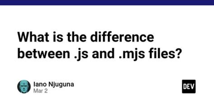 What is the difference between .js and .mjs files?