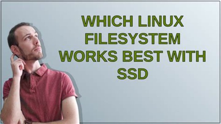 Which linux filesystem works best with SSD